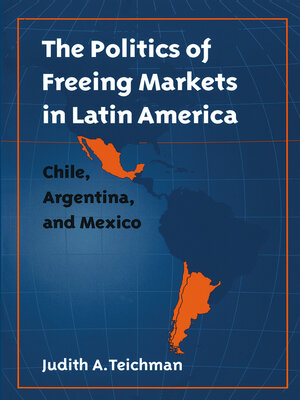 cover image of The Politics of Freeing Markets in Latin America